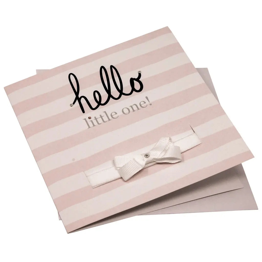 Hello Little One- greeting card with a small bow on a headband Cute Cute